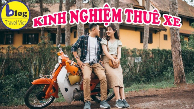 du lịch đà lạt 2023: kinh nghiệm thuê xe từ a đến z, du lịch đà lạt 2023: kinh nghiệm thuê xe từ a đến z