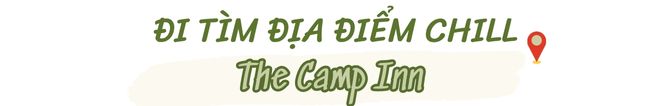 the camp inn đà lạt – trải nghiệm kiểu cắm trại mobihome camping