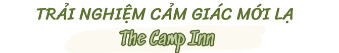 the camp inn đà lạt – trải nghiệm kiểu cắm trại mobihome camping