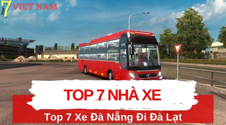 kinh nghiệm, top những nhà xe đà nẵng đi đà lạt năm 2023 từ a – z